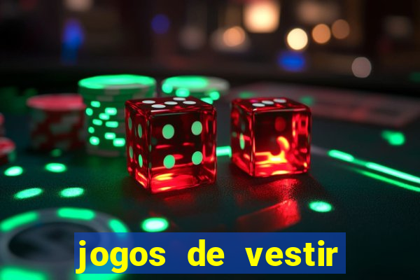 jogos de vestir pessoas ricas